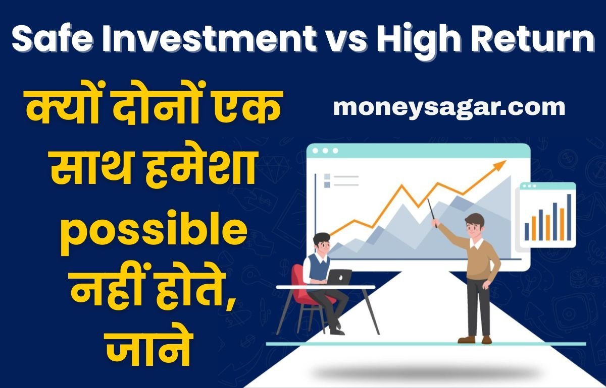 Safe Investment vs High Return